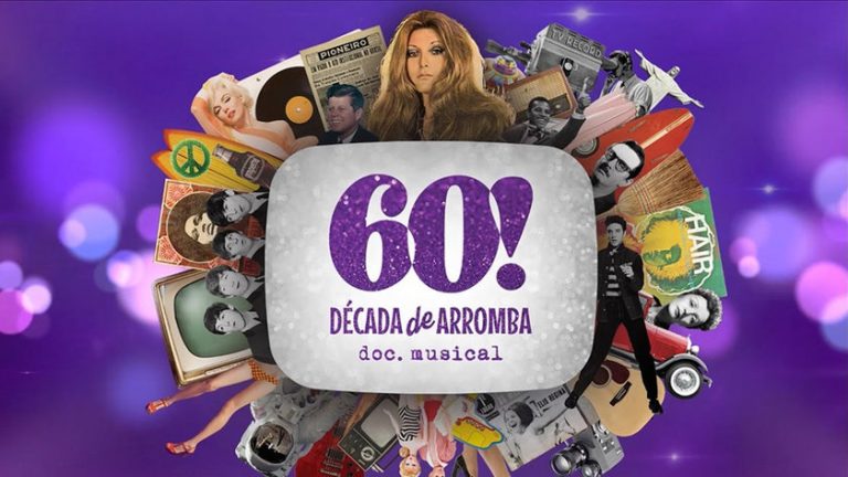 Documentário musical 60! Década de Arromba chega a São Paulo em abril